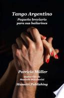 Tango Argentino Pequeño Breviario Para Sus Bailarines