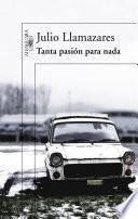Tanta pasión para nada