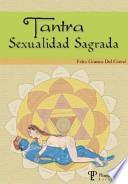 Tantra Sexualidad Sagrada/sacred Sexuality