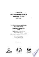 Tanzania HIV/AIDS and Malaria Indicator Survey, 2007-08: HIV