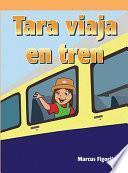 Tara viaja en tren (Tara Takes the Train)