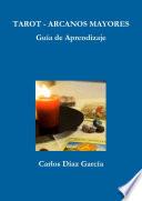 Tarot Arcanos Mayores - Gu’a de Aprendizaje