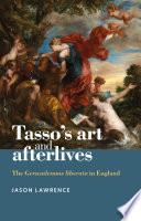 Tasso's art and afterlives