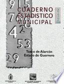 Taxco de Alarcón estado de Guerrero. Cuaderno estadístico municipal 1998