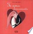 Te Amo Loucamente