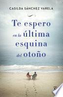 Te espero en la última esquina del otoño