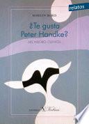 ¿Te gusta Peter Handke?