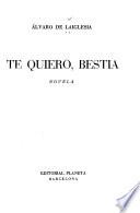Te quiero, bestia; novela