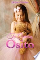 Te Quiero, Osito
