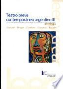 Teatro breve contemporáneo argentino III