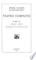 Teatro completo ...: La zagala.-Amor a oscuras.-La casa de García.-A la luz de la luna