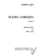 Teatro completo: Prueba de amor. Trescientos millones. El fabricante de fantasmas. Africa