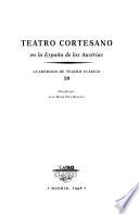 Teatro cortesano en la España de los Austrias