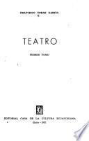 Teatro: El teatro de Francisco Tobar García, por B. Carrión. Introducción. El miedo. Las mariposas. En una sola carne. La res. Atados de pies y manos. Parábola. El limbo