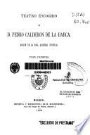 Teatro escogido de D. Pedro Calderón de la Barca