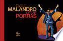 Teatro Malandro, Omar Porras