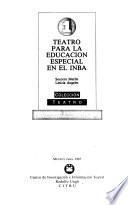 Teatro para la educación especial en el INBA