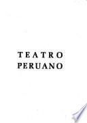 Teatro peruano: María, C. de Miedo. La celda. Hoy saldremos a las doce. Del bolsillo ajeno. Joffré, S. Pretexto. Se administra justicia. Se consigue madera. Los tocadores de tambor; ó, Parabola sobre el servilismo