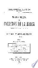 Teatro selecto de Calderón de la Barca: Dramas trágicos