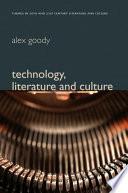 Technology, Literature and Culture