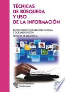 Técnicas de búsqueda y uso de la información