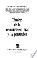 Técnicas de la comunicación oral y la persuasión