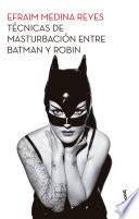 Tecnicas de masturbacion entre Batman y Robin