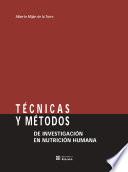 Técnicas y métodos de investigación en nutrición humana