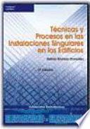 Técnicas y procesos en las instalaciones singulares en los edificios