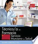 Técnico/a en Farmacia. Servicio Murciano de Salud. Temario específico Vol. I.