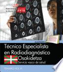 Técnico Especialista Radiodiagnóstico. Servicio vasco de salud-Osakidetza. Temario Vol.III