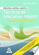 Tecnicos de Educacion Infantil de la Comunidad de Extremadura. Test