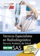 Técnicos Especialistas en Radiodiagnóstico. Servicio Andaluz de Salud (SAS). Temario específico. Vol.II
