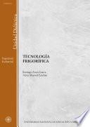 TECNOLOGÍA FRIGORÍFICA