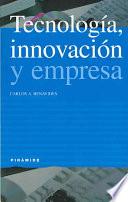 Tecnología, innovación y empresa