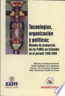 Tecnologías, organización y políticas