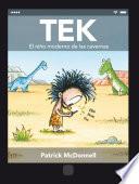 Tek. El niño moderno de las cavernas