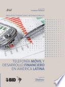 Telefonía móvil y desarrollo financiero en América Latina