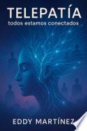 TELEPATÍA: TODOS ESTAMOS CONECTADOS