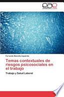 Temas contextuales de riesgos psicosociales en el trabajo