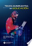 Temas emergentes en educación