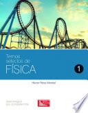 Temas Selectos de Física 1