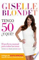 Tengo 50, ¿y qué?