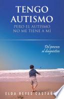 Tengo autismo