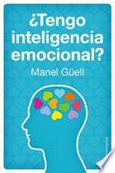 ¿Tengo inteligencia emocional?