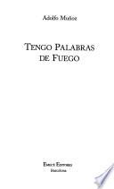 Tengo palabras de fuego