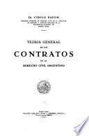 Teoría general de los contratos en el derecho civil argentino