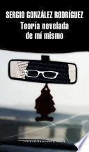 Teoría novelada de mí mismo
