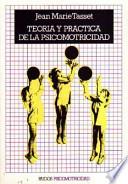 Teoría y práctica de la psicomotricidad