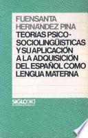 Teorías psicosociolingüísticas y su aplicación a la adquisición del español como lengua materna